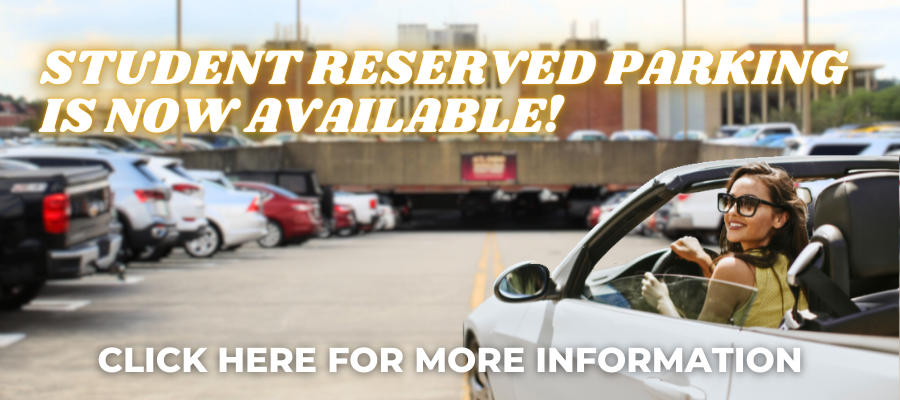 Student Reserved Parking Available!